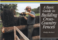 A Basic Guide to Building Cross-Country Fences 